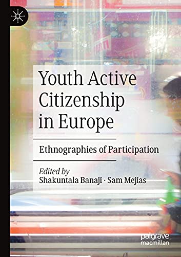 9783030357962: Youth Active Citizenship in Europe: Ethnographies of Participation