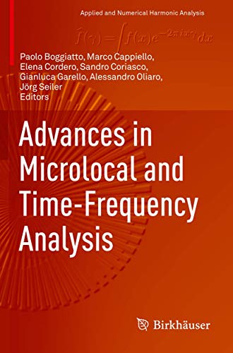 Imagen de archivo de Advances in Microlocal and Time-Frequency Analysis (Applied and Numerical Harmonic Analysis) a la venta por GF Books, Inc.
