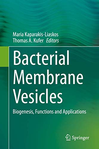 Beispielbild fr Bacterial Membrane Vesicles: Biogenesis, Functions and Applications [Hardcover] Kaparakis-Liaskos, Maria and Kufer, Thomas A. zum Verkauf von SpringBooks