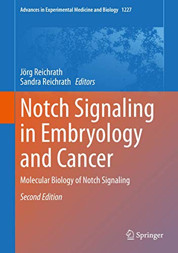 9783030364212: Notch Signaling in Embryology and Cancer: Molecular Biology of Notch Signaling: 1227 (Advances in Experimental Medicine and Biology, 1227)