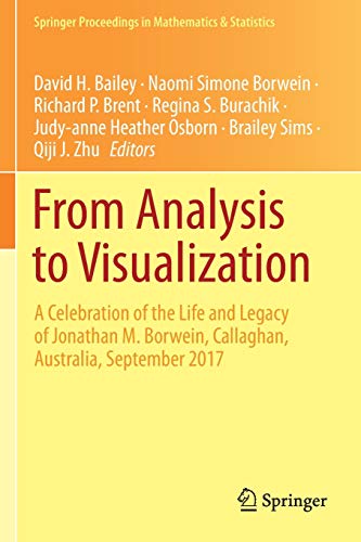 9783030365707: From Analysis to Visualization: A Celebration of the Life and Legacy of Jonathan M. Borwein, Callaghan, Australia, September 2017: 313