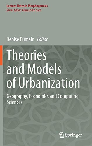 9783030366551: Theories and Models of Urbanization: Geography, Economics and Computing Sciences