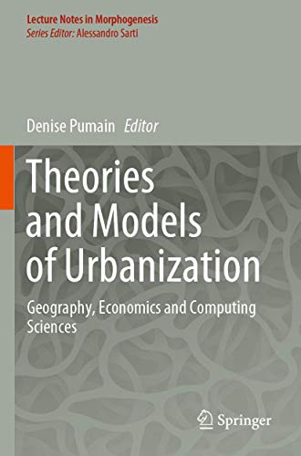 9783030366582: Theories and Models of Urbanization: Geography, Economics and Computing Sciences