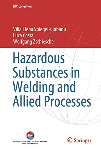 9783030369255: Hazardous Substances in Welding and Allied Processes (IIW Collection)