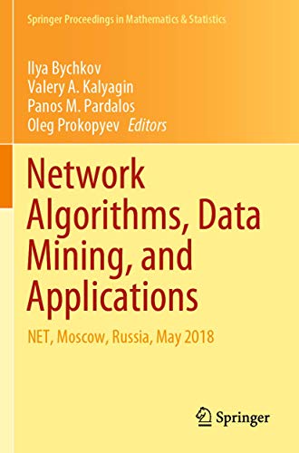 9783030371593: Network Algorithms, Data Mining, and Applications: NET, Moscow, Russia, May 2018: 315