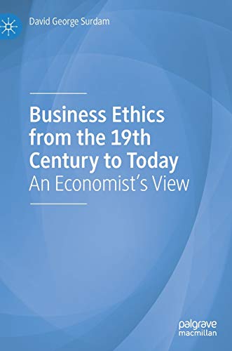 Stock image for Business Ethics from the 19th Century to Today: An Economist's View for sale by Grey Matter Books