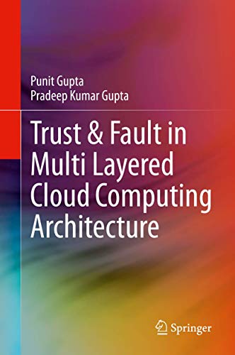 Stock image for Trust & Fault in Multi Layered Cloud Computing Architecture for sale by ThriftBooks-Atlanta