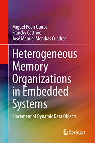 9783030374310: Heterogeneous Memory Organizations in Embedded Systems: Placement of Dynamic Data Objects