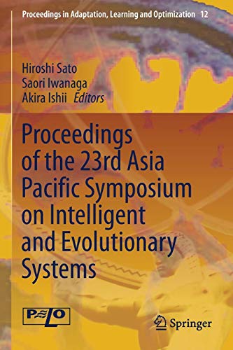 9783030374440: Proceedings of the 23rd Asia Pacific Symposium on Intelligent and Evolutionary Systems: 12 (Proceedings in Adaptation, Learning and Optimization)