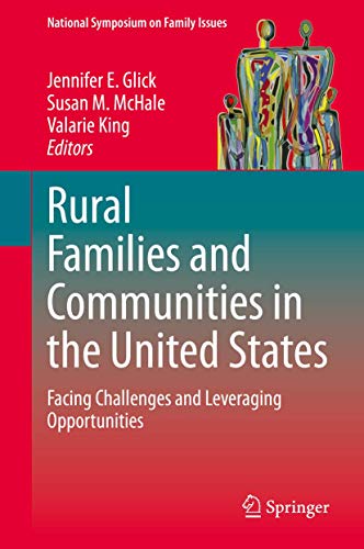 9783030376888: Rural Families and Communities in the United States: Facing Challenges and Leveraging Opportunities: 10 (National Symposium on Family Issues)