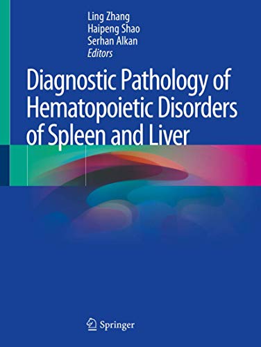 Stock image for Diagnostic Pathology of Hematopoietic Disorders of Spleen and Liver for sale by Revaluation Books