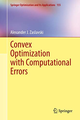 Stock image for Convex optimization with computational errors. for sale by Gast & Hoyer GmbH