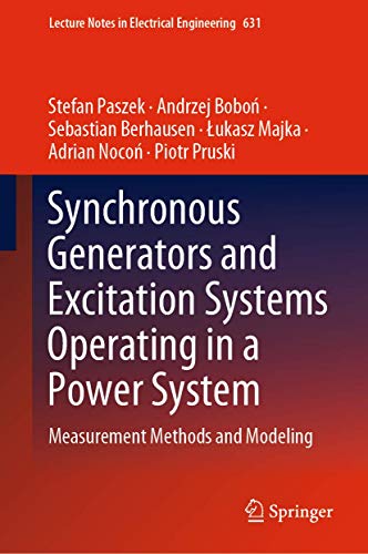 Imagen de archivo de Synchronous Generators and Excitation Systems Operating in a Power System: Measurement Methods and Modeling (Lecture Notes in Electrical Engineering, 631) a la venta por Lucky's Textbooks