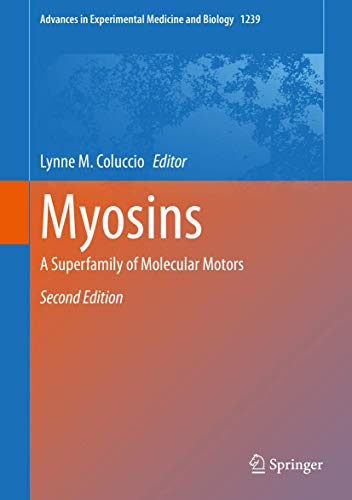 Imagen de archivo de Myosins: A Superfamily of Molecular Motors (Advances in Experimental Medicine and Biology, 1239) a la venta por SpringBooks
