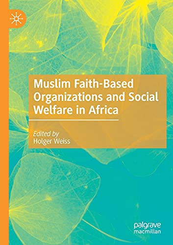 Stock image for Muslim Faith-Based Organizations and Social Welfare in Africa for sale by GF Books, Inc.