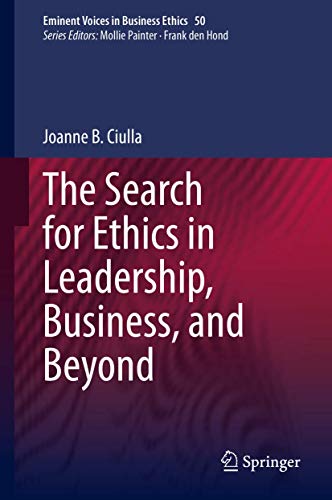 Stock image for The Search for Ethics in Leadership, Business, and Beyond (Issues in Business Ethics, 50) for sale by Book Deals
