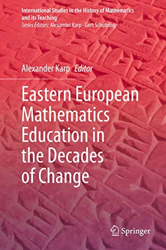 Stock image for Eastern European Mathematics Education in the Decades of Change for sale by ThriftBooks-Atlanta