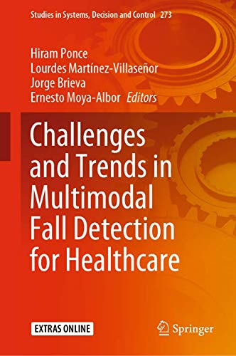 Imagen de archivo de Challenges and Trends in Multimodal Fall Detection for Healthcare (Studies in Systems, Decision and Control, 273) a la venta por Bookmonger.Ltd