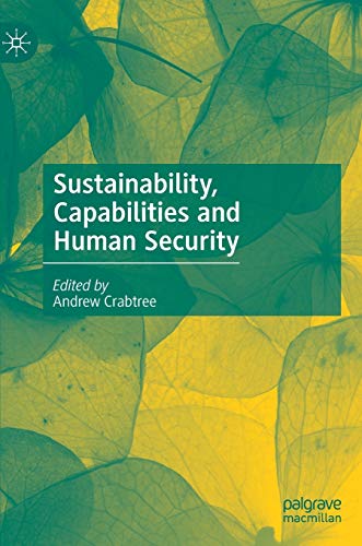 Beispielbild fr Sustainability, Capabilities and Human Security zum Verkauf von GF Books, Inc.
