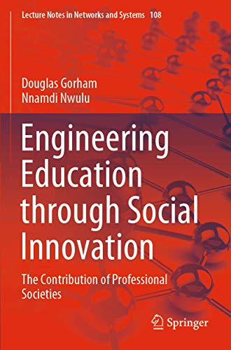 9783030390082: Engineering Education through Social Innovation: The Contribution of Professional Societies: 108 (Lecture Notes in Networks and Systems)