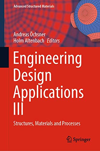 9783030390617: Engineering Design Applications: Structures, Materials and Processes: 124