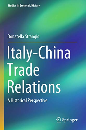 9783030390860: Italy-China Trade Relations: A Historical Perspective