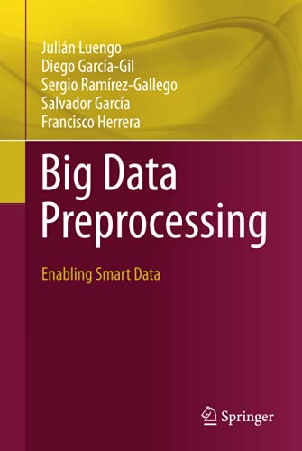 9783030391041: Big Data Preprocessing: Enabling Smart Data