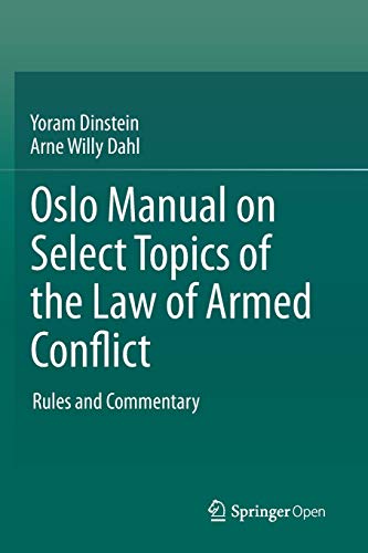 Beispielbild fr Oslo Manual on Select Topics of the Law of Armed Conflict: Rules and Commentary zum Verkauf von Lucky's Textbooks