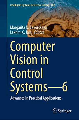 Beispielbild fr Computer Vision in Control Systems?6: Advances in Practical Applications (Intelligent Systems Reference Library, 182) zum Verkauf von Ria Christie Collections