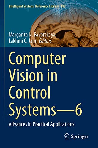 Beispielbild fr Computer Vision in Control Systems?6: Advances in Practical Applications (Intelligent Systems Reference Library) zum Verkauf von Ria Christie Collections