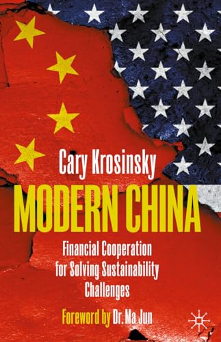 Beispielbild fr Modern China: Financial Cooperation for Solving Sustainability Challenges zum Verkauf von GF Books, Inc.