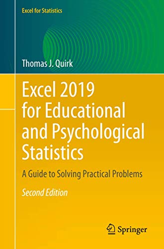 Imagen de archivo de Excel 2019 for Educational and Psychological Statistics: A Guide to Solving Practical Problems (Excel for Statistics) a la venta por Textbooks_Source