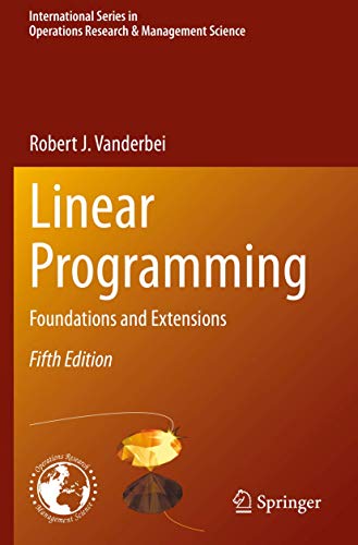 Stock image for Linear Programming: Foundations and Extensions (International Series in Operations Research & Management Science) for sale by SecondSale