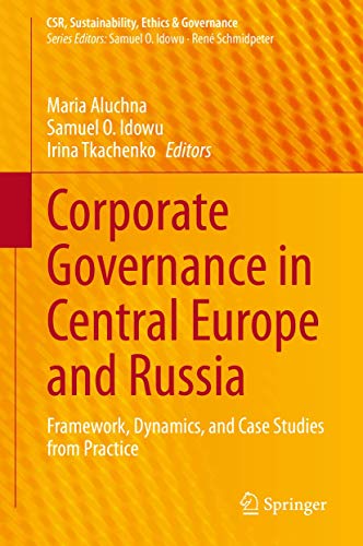 Stock image for Corporate Governance in Central Europe and Russia. Framework, Dynamics, and Case Studies from Practice. for sale by Gast & Hoyer GmbH