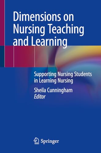 Stock image for Dimensions on Nursing Teaching and Learning: Supporting Nursing Students in Learning Nursing for sale by Basi6 International