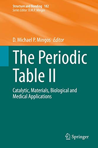 9783030400095: The Periodic Table II: Catalytic, Materials, Biological and Medical Applications: 182 (Structure and Bonding, 182)