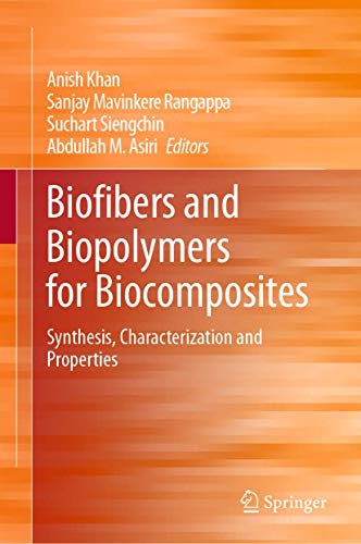 Stock image for Biofibers and Biopolymers for Biocomposites. Synthesis, Characterization and Properties. for sale by Gast & Hoyer GmbH
