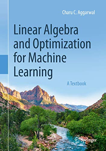 9783030403430: Linear Algebra and Optimization for Machine Learning: A Textbook