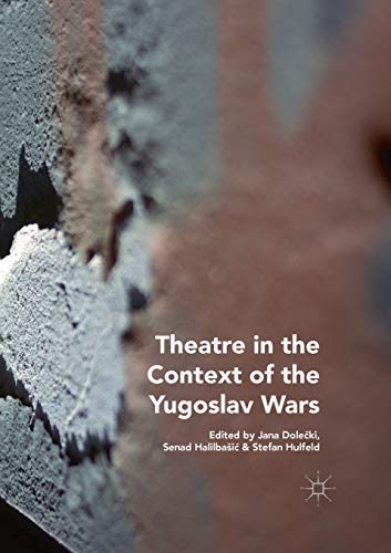 9783030403553: Theatre in the Context of the Yugoslav Wars