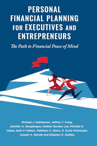 Imagen de archivo de Personal Financial Planning for Executives and Entrepreneurs: The Path to Financial Peace of Mind a la venta por Revaluation Books