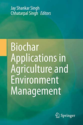 9783030409968: Biochar Applications in Agriculture and Environment Management