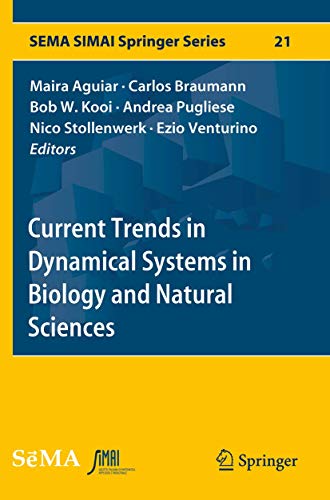 Stock image for Current Trends in Dynamical Systems in Biology and Natural Sciences (SEMA SIMAI Springer Series) for sale by Lucky's Textbooks