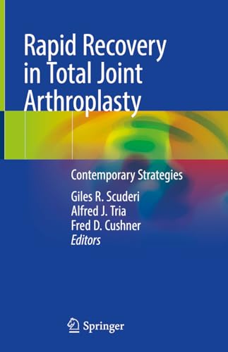Beispielbild fr Rapid Recovery in Total Joint Arthroplasty: Contemporary Strategies zum Verkauf von Revaluation Books