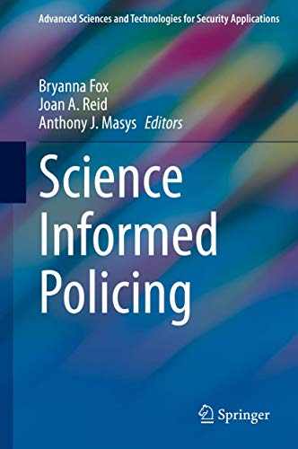 Stock image for Science Informed Policing (Advanced Sciences and Technologies for for sale by Hawking Books