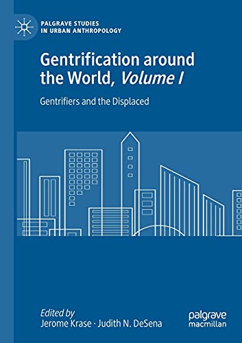 Beispielbild fr Gentrification around the World, Volume I: Gentrifiers and the Displaced (Palgrave Studies in Urban Anthropology) zum Verkauf von GF Books, Inc.