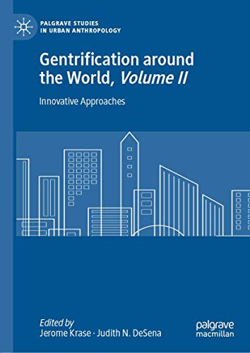 Beispielbild fr Gentrification around the World, Volume II: Innovative Approaches (Palgrave Studies in Urban Anthropology) zum Verkauf von Books From California