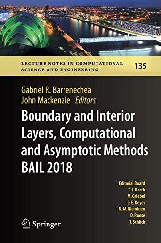 Stock image for Boundary and Interior Layers, Computational and Asymptotic Methods BAIL 2018 (Lecture Notes in Computational Science and Engineering, 135) for sale by Best Price