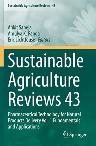 Stock image for Sustainable Agriculture Reviews 43 : Pharmaceutical Technology for Natural Products Delivery Vol. 1 Fundamentals and Applications for sale by Blackwell's