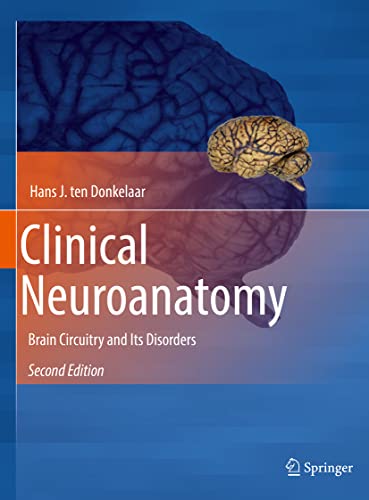 Beispielbild fr Clinical Neuroanatomy: Brain Circuitry and Its Disorders zum Verkauf von Revaluation Books