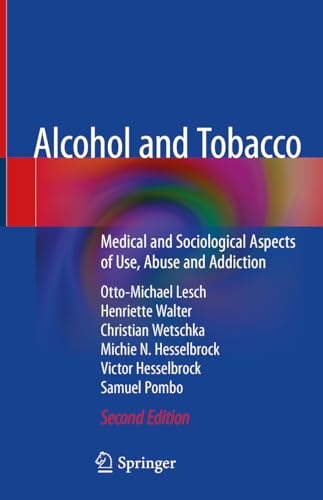 9783030419400: Alcohol and Tobacco: Medical and Sociological Aspects of Use, Abuse and Addiction